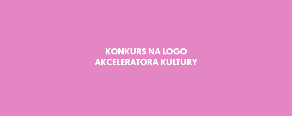 Konkurs na logo Akceleratora Kultury
