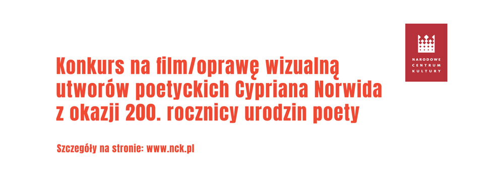 „NORWID/ZA-PATRZENIA” – konkurs na filmowe ilustracje utworów Cypriana Norwida