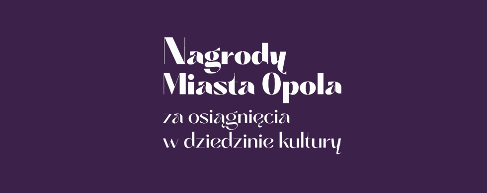 Nagrody Miasta Opola za osiągnięcia w dziedzinie kultury 2022