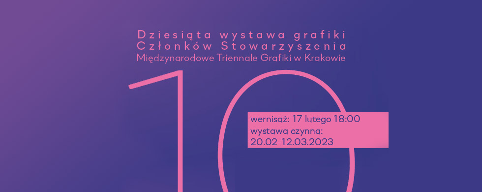 10. wystawa grafiki Członków SMTG w Krakowie