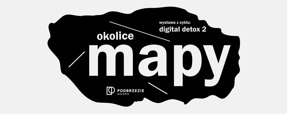 DIGITAL DETOX’2 – okolice MAPY